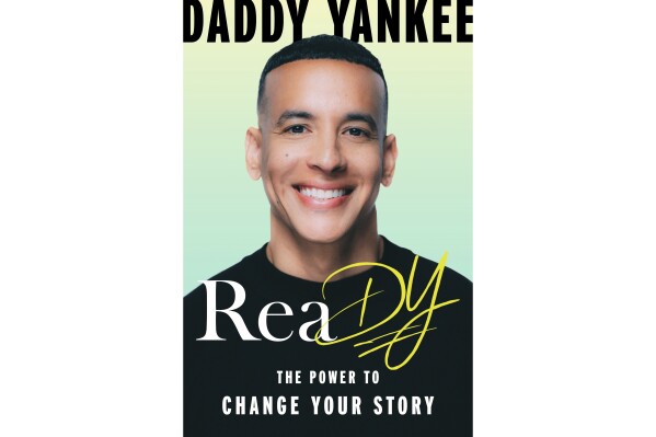 Daddy Yankee’s memoir, ‘ReaDY! The Power To Change Your Story,’ will be out in April